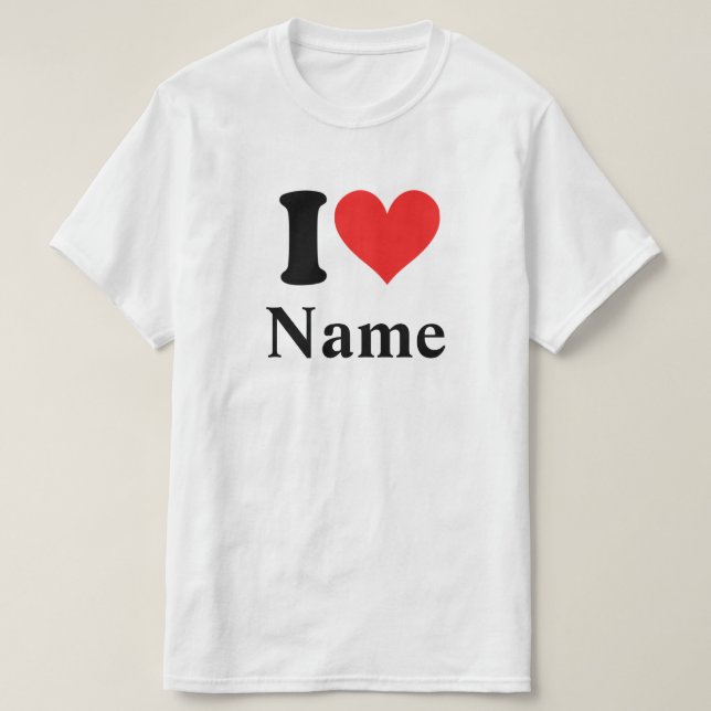 Camiseta I Heart Name (personalizarlo) T-Shirt (Diseño del anverso)