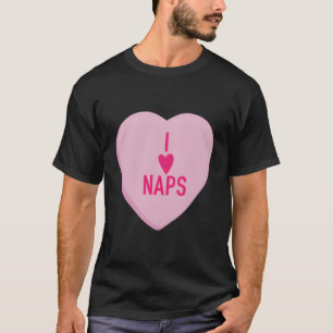 Camiseta I Heart Naps El día de San Valentín Conversaciones