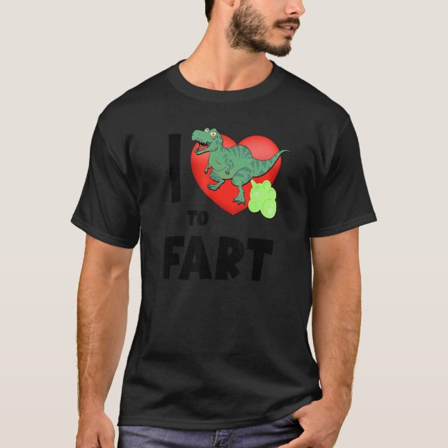 Camiseta I Heart To Fart  Far Kids & Adults Dinosaur Fart (Anverso)