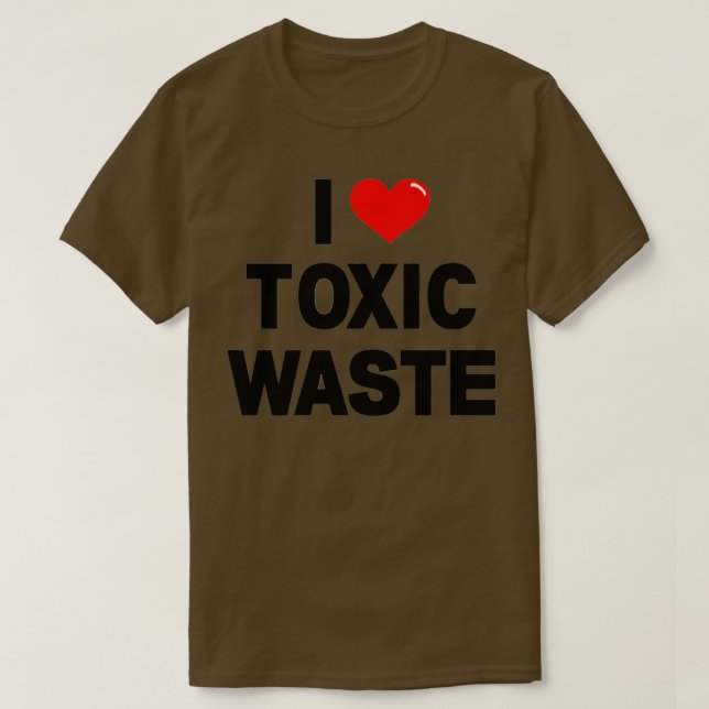 Camiseta I HEART Toxic Waste (Diseño del anverso)
