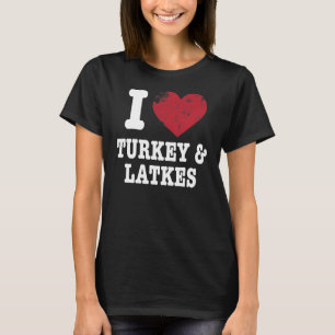 Camiseta I Heart Turkeys Latkes
