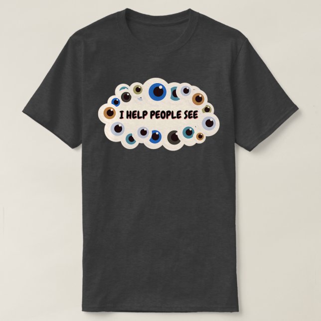 Camiseta I help people see (Diseño del anverso)