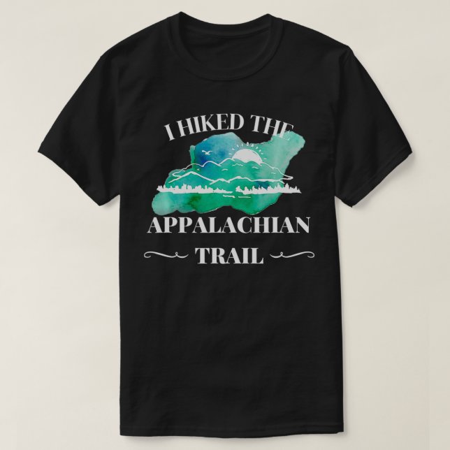 Camiseta I Hiked The Appalachian Trail  (Diseño del anverso)
