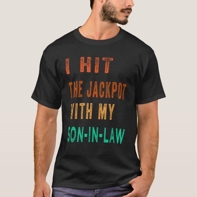 Camiseta I Hit Son In Law Jackpot  Son In Law (Anverso)
