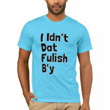 I Idn't Dat Fulish B'y (frases de Newfie)
