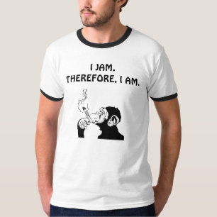 CAMISETA I JAM.THEREFORE, I AM.