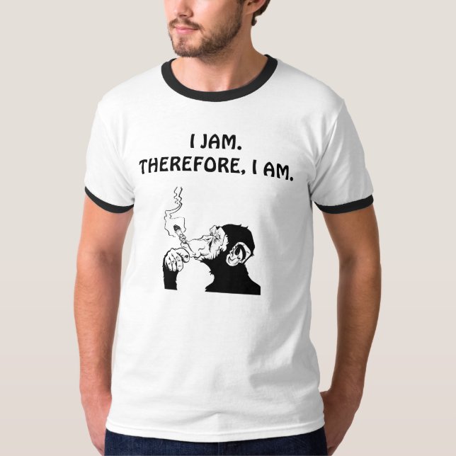 CAMISETA I JAM.THEREFORE, I AM. (Anverso)
