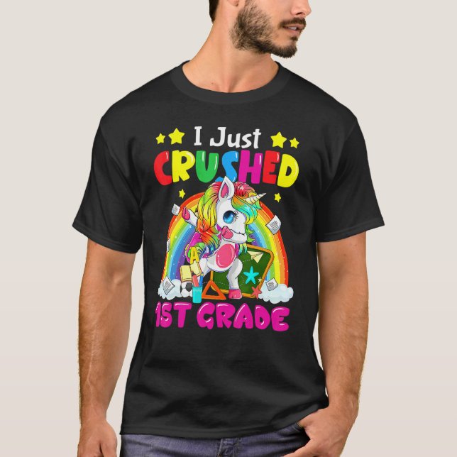 Camiseta I Just Crushed 1st Grade Dabbing Unicorn Back To S (Anverso)