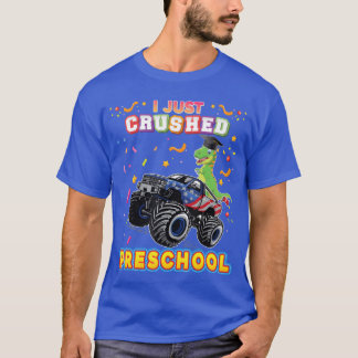 Camiseta I Just Crushed Preschool Monster Car Dinosaur Grad