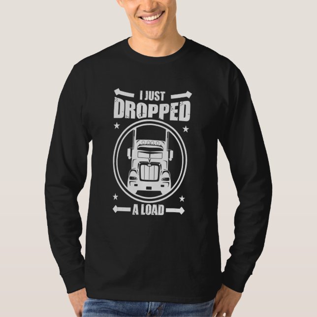 Camiseta I Just Dropped A Load of Oil and Natural Gas (Anverso)