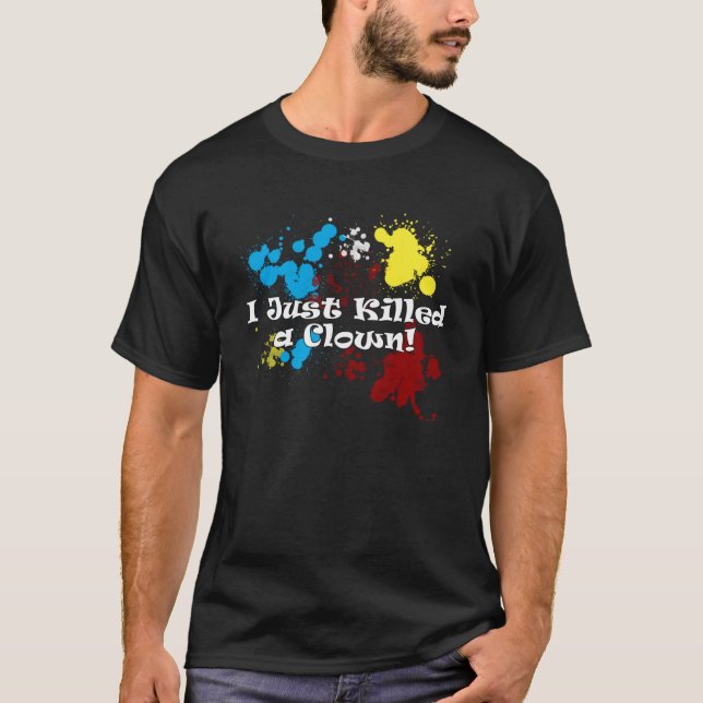 Camiseta I Just Killed A Clown Classic T-Shirt (Anverso)