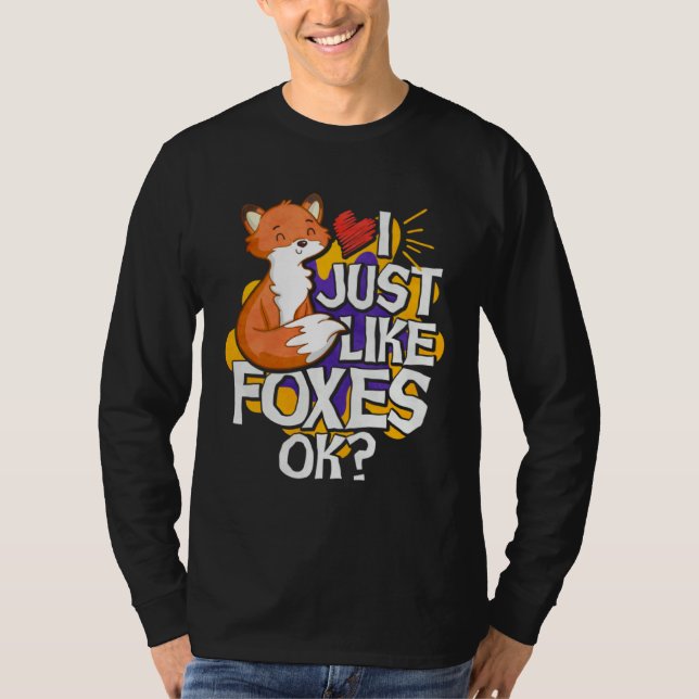 Camiseta I Just Like Foxes Ok (Anverso)