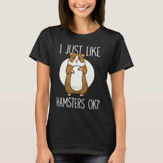 Camiseta I just like Hamsters ok  2