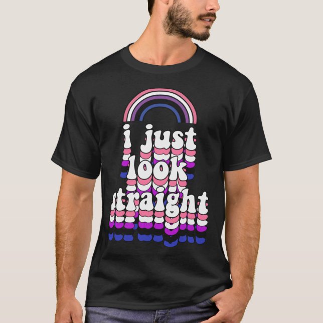 Camiseta I Just Look Straight  Cute Genderfluid Pride (Anverso)