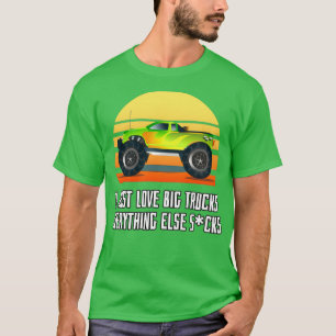 Camiseta I Just Love Big Trucks