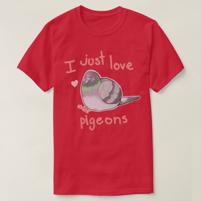Camiseta I just love pigeons 9 (Diseño del anverso)