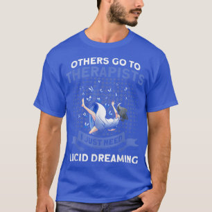 Camiseta I Just Need Lucid Dreaming Haunted House Ghost Hun