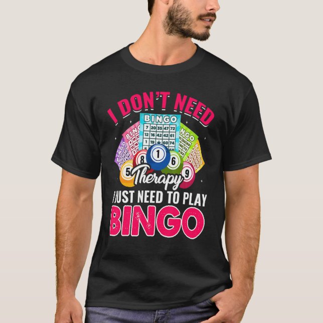 Camiseta I Just Need To Play Bingo  Bingo Player Caller Wom (Anverso)