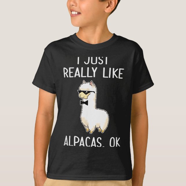 Camiseta I Just Really Like Alpacas, Ok_ Llama Alpaca  (Anverso)