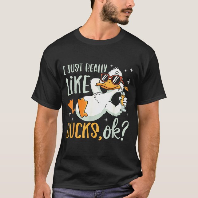 Camiseta I Just Really Like Ducks Ok Funny Animal Lover Coo (Anverso)
