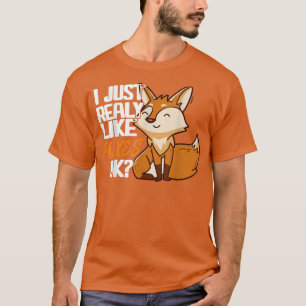 Camiseta I Just Really Like Foes OKFunny animals cute Fo
