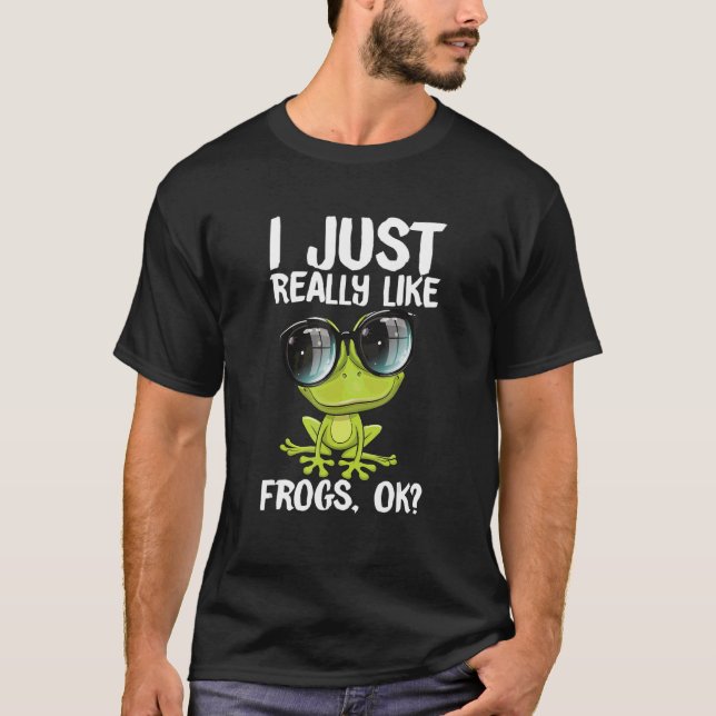 Camiseta I Just Really Like Frogs Owner Frog (Anverso)