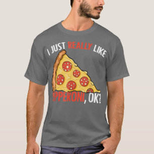 Camiseta I Just Really Like Funny Pizza Eating For Cheesy F