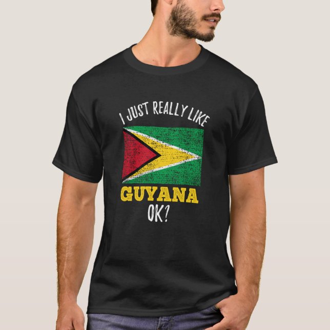Camiseta I Just Really Like Guyana Flag (Anverso)