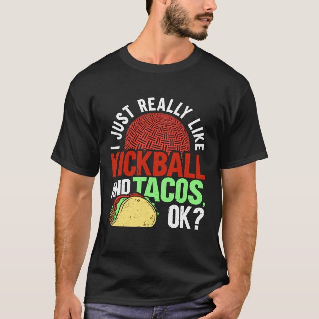Camiseta I Just Really Like Kickball And Tacos Cinco De May (Anverso)