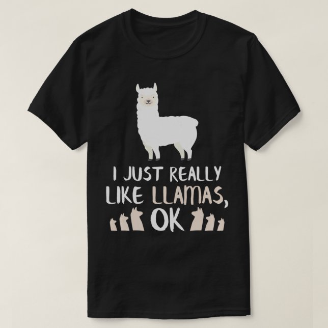 Camiseta I Just Really Like Llamas Gift Llama & Alpaca Love (Diseño del anverso)