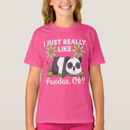 Camiseta I Just Really Like Pandas OK Funny Cute Animal