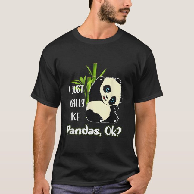 Camiseta I Just Really Like Pandas Ok Pandas (Anverso)