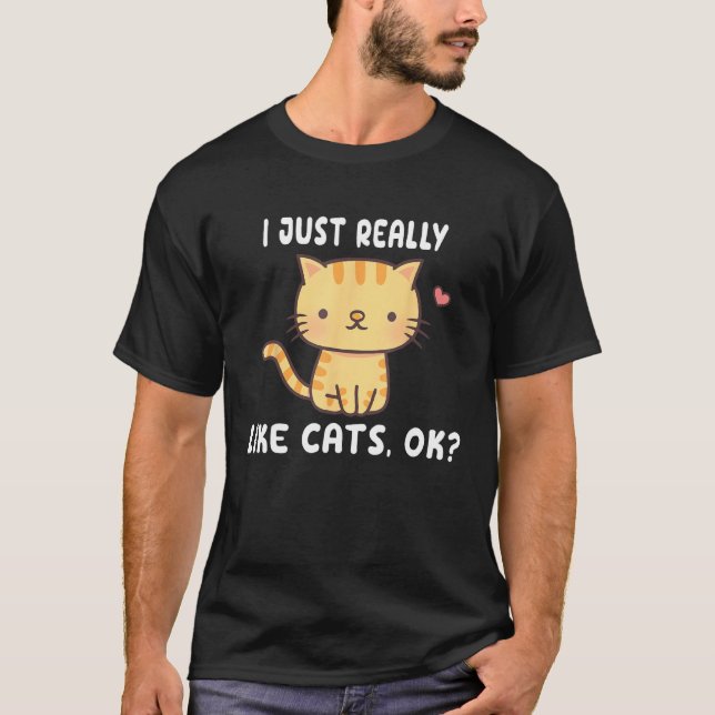 Camiseta I Just Really Like Tabby Cats OK  Gray Cat (Anverso)