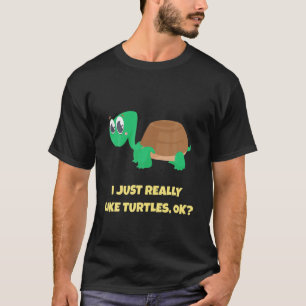 Camiseta I Just Really Like Turtles, OK Turtle Lover Pajama