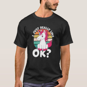 Camiseta I Just Really Like Unicorn
