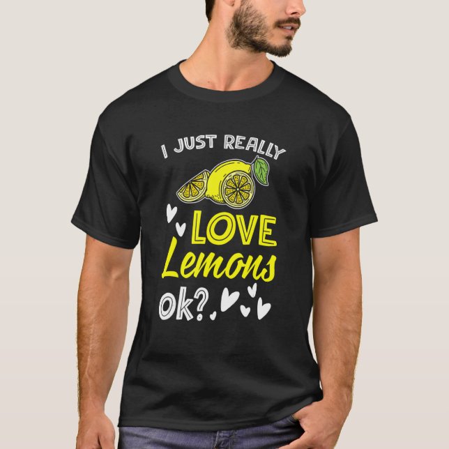 Camiseta I Just Really Love Lemons Lemonade Drinking (Anverso)