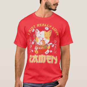 Camiseta I Just Really Love Ramen Kawaii Anime Cat Ramen Gi