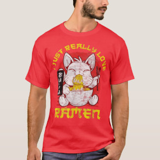 Camiseta I Just Really Love Ramen Ramen Fan469