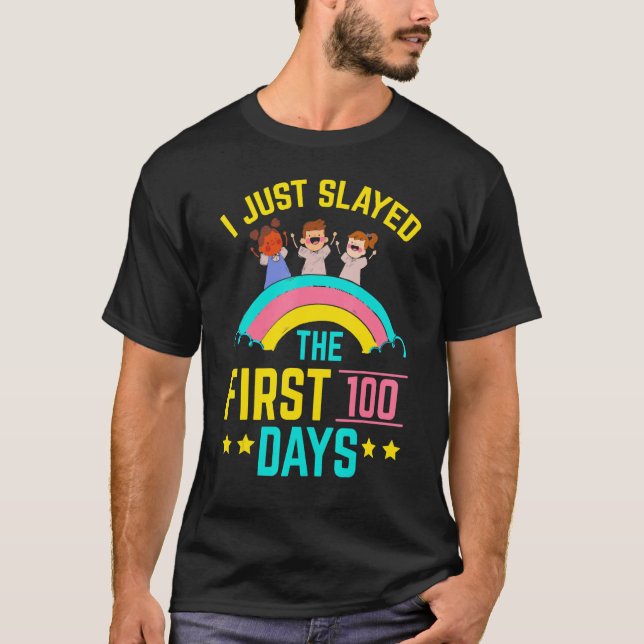 Camiseta I Just Slayed The First 100 Days Teacher Student E (Anverso)