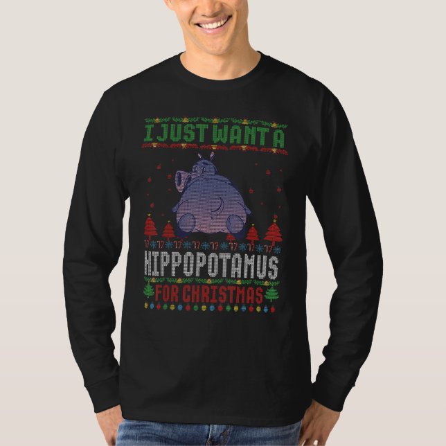 Camiseta I just Want a Hippopotamus for Ugly Christmas Swea (Anverso)