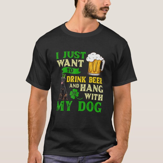 Camiseta I Just Want To Drink Beer And Hang With My Beaucer (Anverso)
