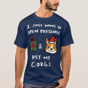 Camiseta I Just Want To Open Presents And Pet My Corgi Chri