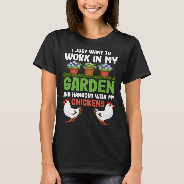 Camiseta I Just Want To Work In My Garden And Hangout With  (Anverso)