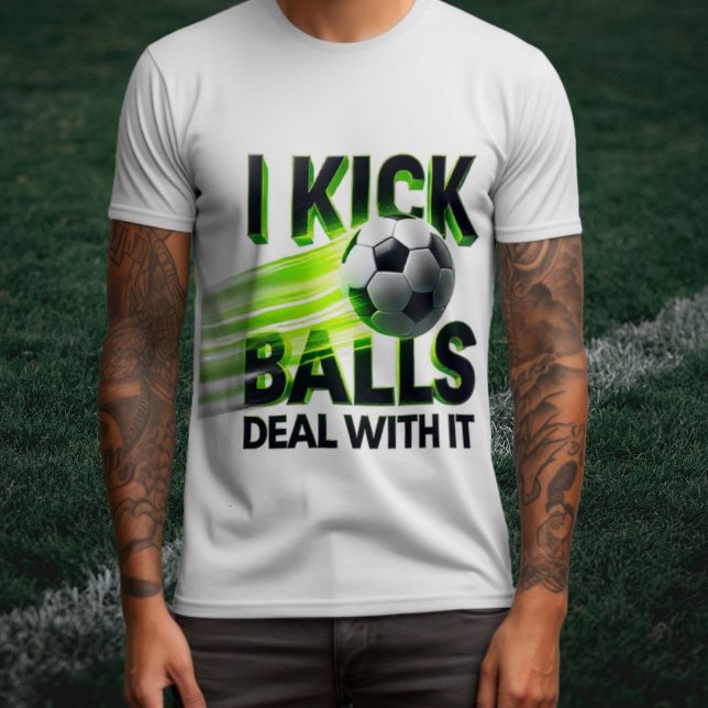 Camiseta I Kick Balls Soccer (Subido por el creador)