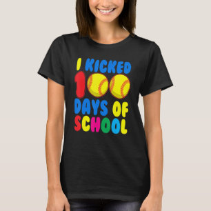 Camiseta I Kicked 100 Days Of School Softball Sports Player