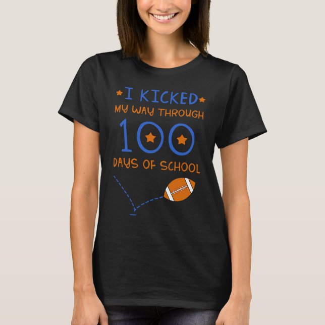Camiseta I Kicked My Way Through 100 Days Of School America (Anverso)