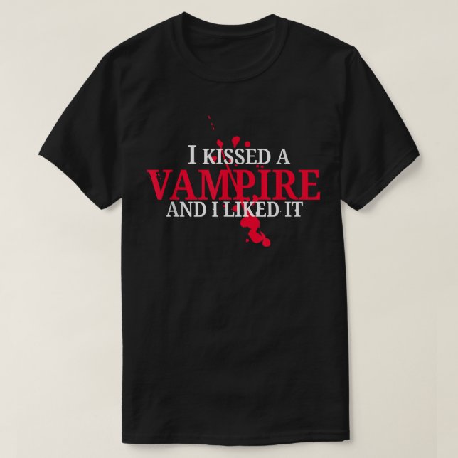 Camiseta I Kissed A Vampire And I Liked It  (Diseño del anverso)