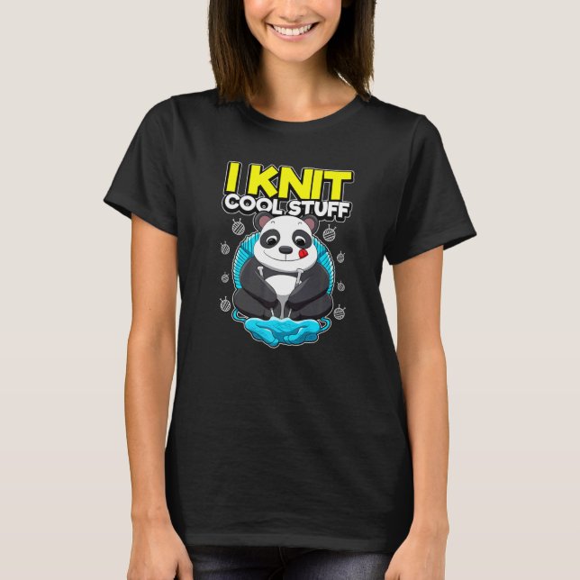 Camiseta I Knit Cool Stuff  Panda Bear Wool Ball Saying  Kn (Anverso)