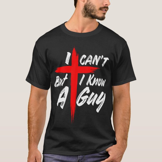 Camiseta I Know A Guy (Anverso)