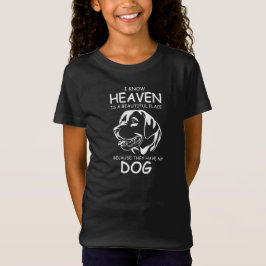 Camiseta I know Heaven is a beautiful place because they ha